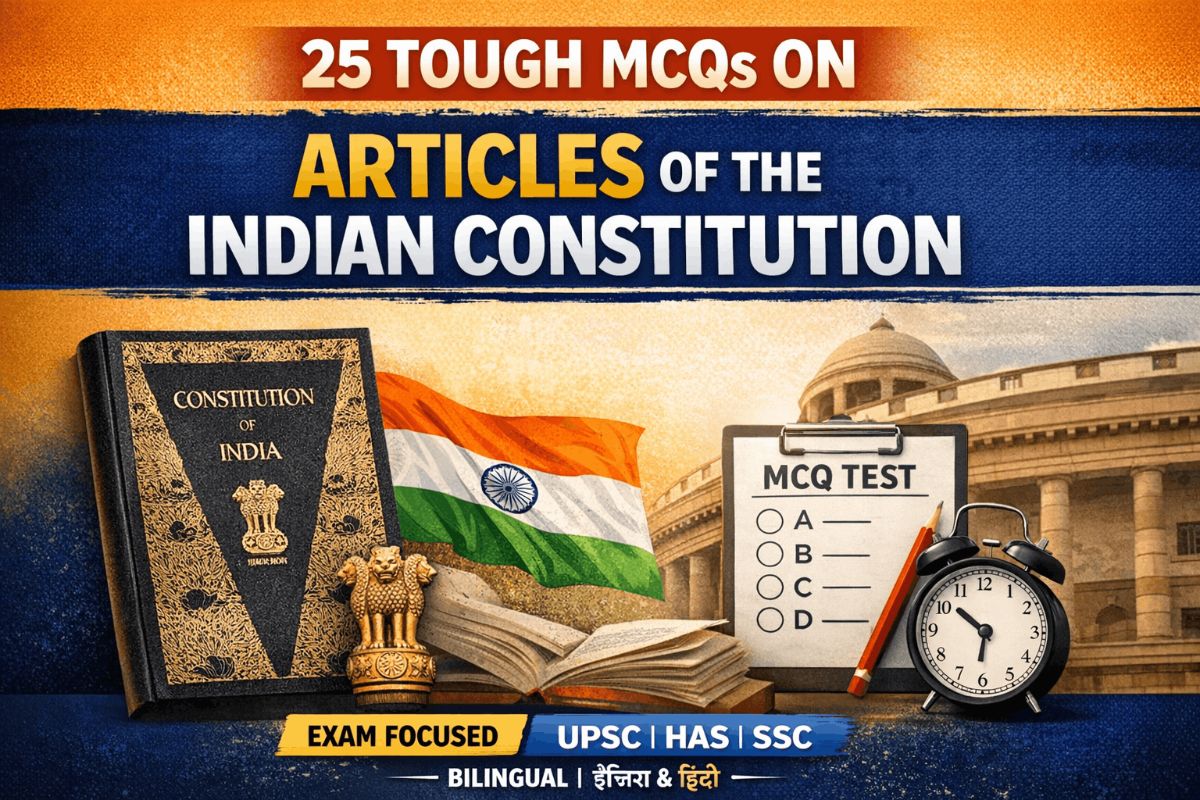 “25 Tough MCQs on Articles of the Indian Constitution – Bilingual (Exam-Oriented)” – GK article for competitive exams