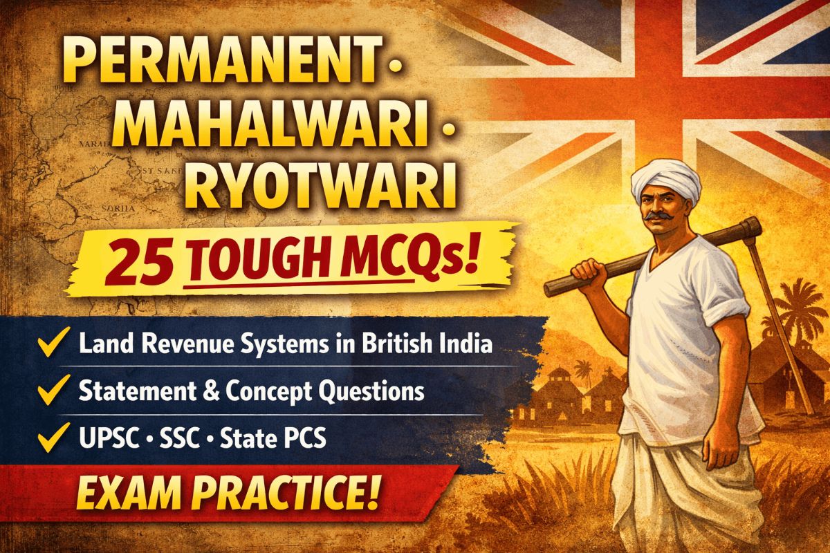 “Land Revenue Systems in British India: Permanent, Mahalwari & Ryotwari – 25 Difficult MCQs (Bilingual)” – GK article for competitive exams