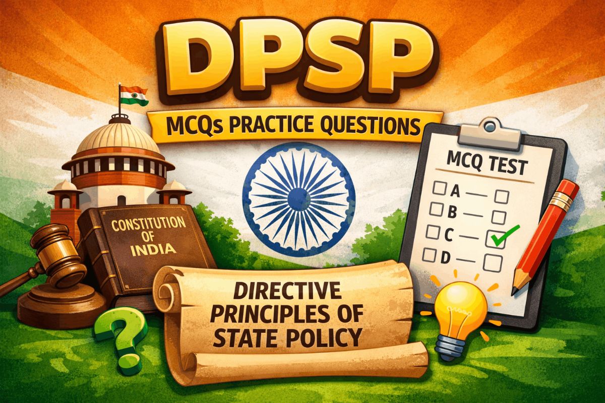 Directive Principles of State Policy (DPSP) – Complete Guide for UPSC & PCS Exams – GK article for competitive exams